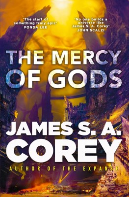 Das Cover von The Mercy of Gods von James S. A. Corey. (c) little brown book group